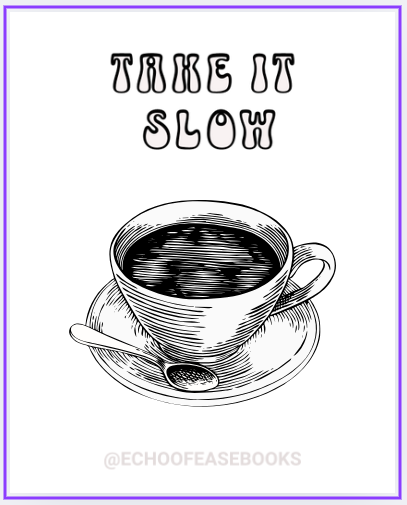 β Take It Slow β Coffee Cup Page