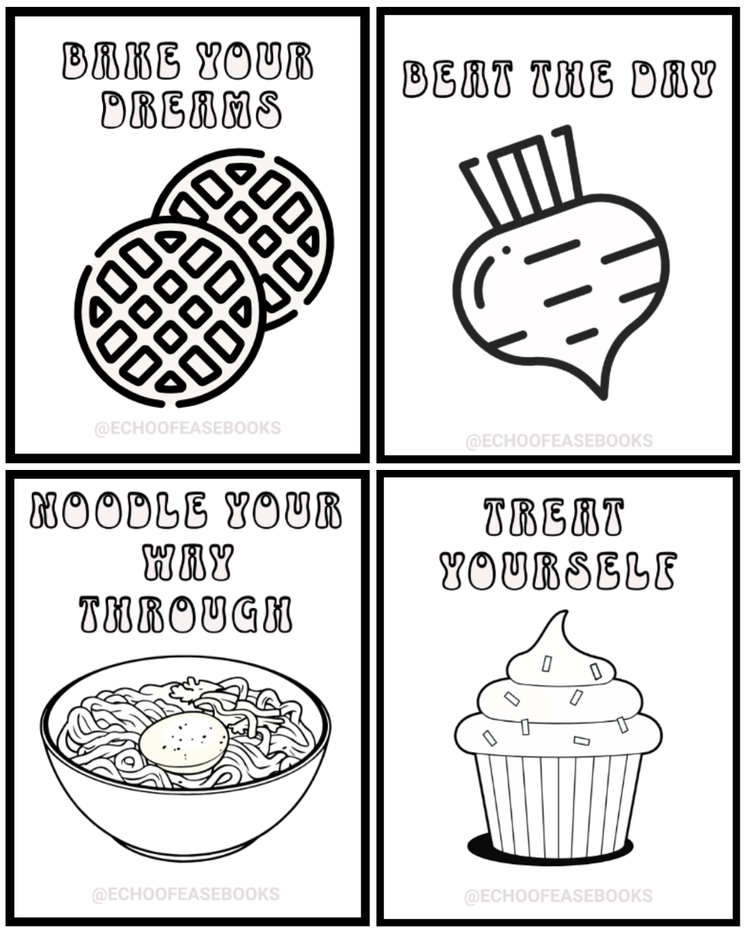 Echo of Ease Coloring Book: Deliciously Positive – A Food & Snack-Themed with 41 Stress-Relieving Messages