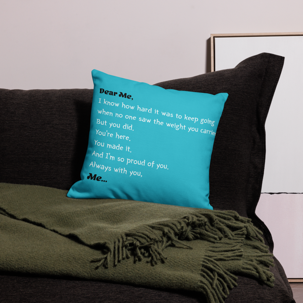 “Dear Me” Turquoise Affirmation Premium Pillow – A Heartfelt Letter to Your Younger Self