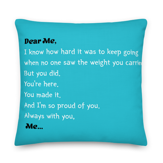 “Dear Me” Turquoise Affirmation Premium Pillow – A Heartfelt Letter to Your Younger Self