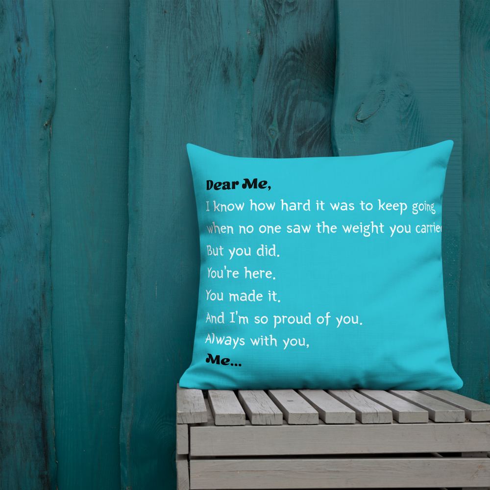 “Dear Me” Turquoise Affirmation Premium Pillow – A Heartfelt Letter to Your Younger Self