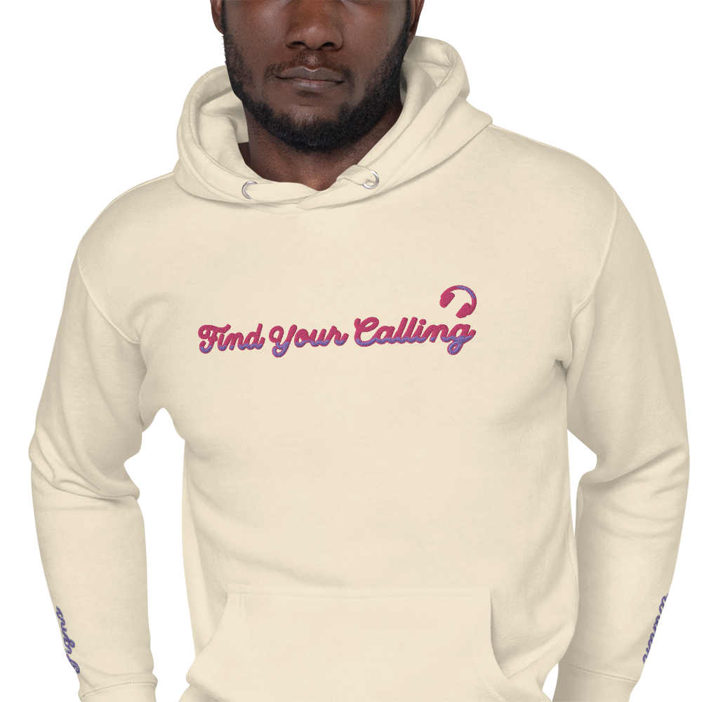 FIND YOUR CALLING (Listen Within) + (Follow Signs) Unisex Embroidered Hoodie