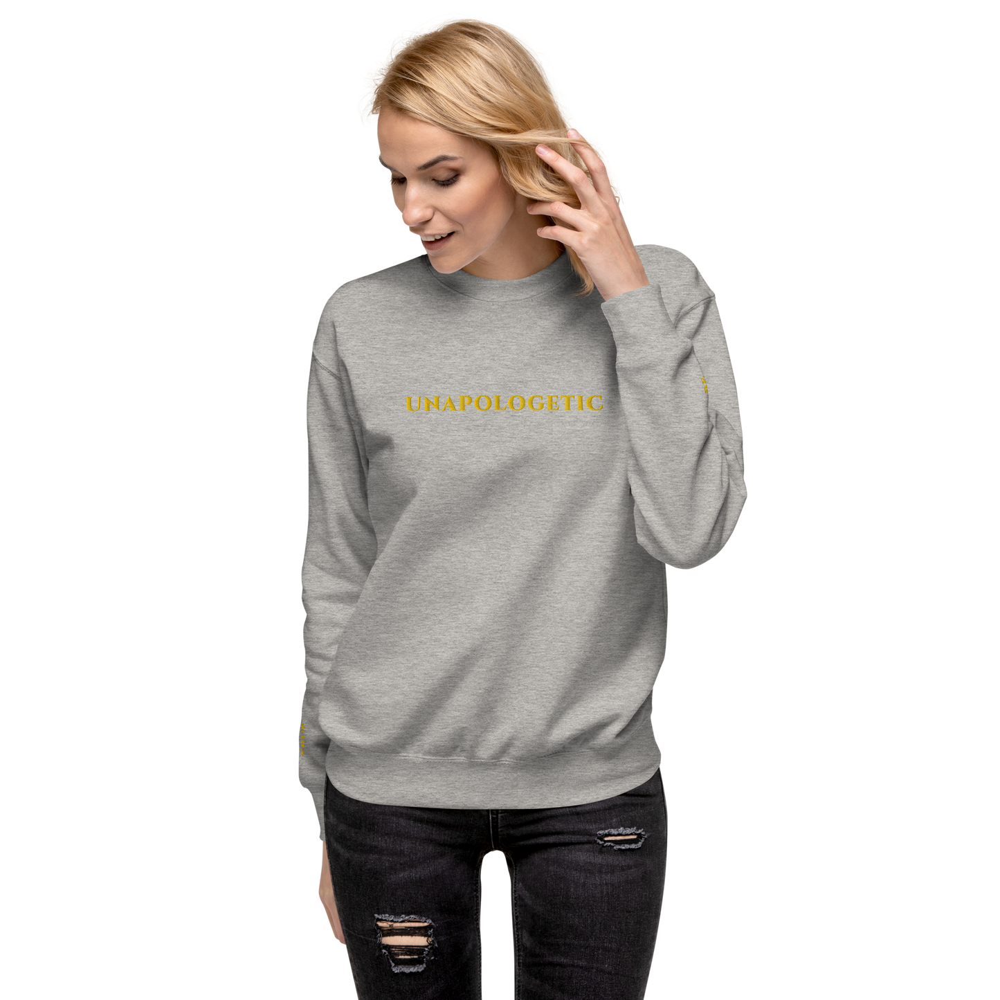 UNAPOLOGETIC (Be Brave) + (Be True) Unisex Premium Embroidered Sweatshirt