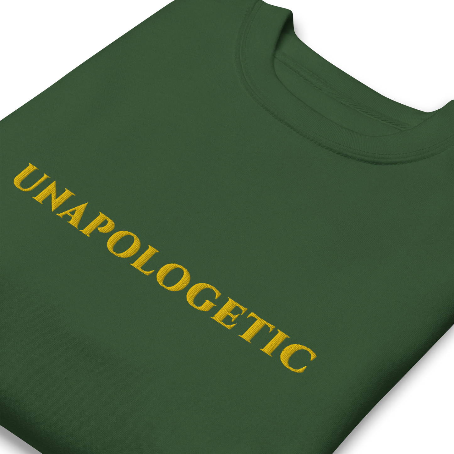 UNAPOLOGETIC (Be Brave) + (Be True) Unisex Premium Embroidered Sweatshirt