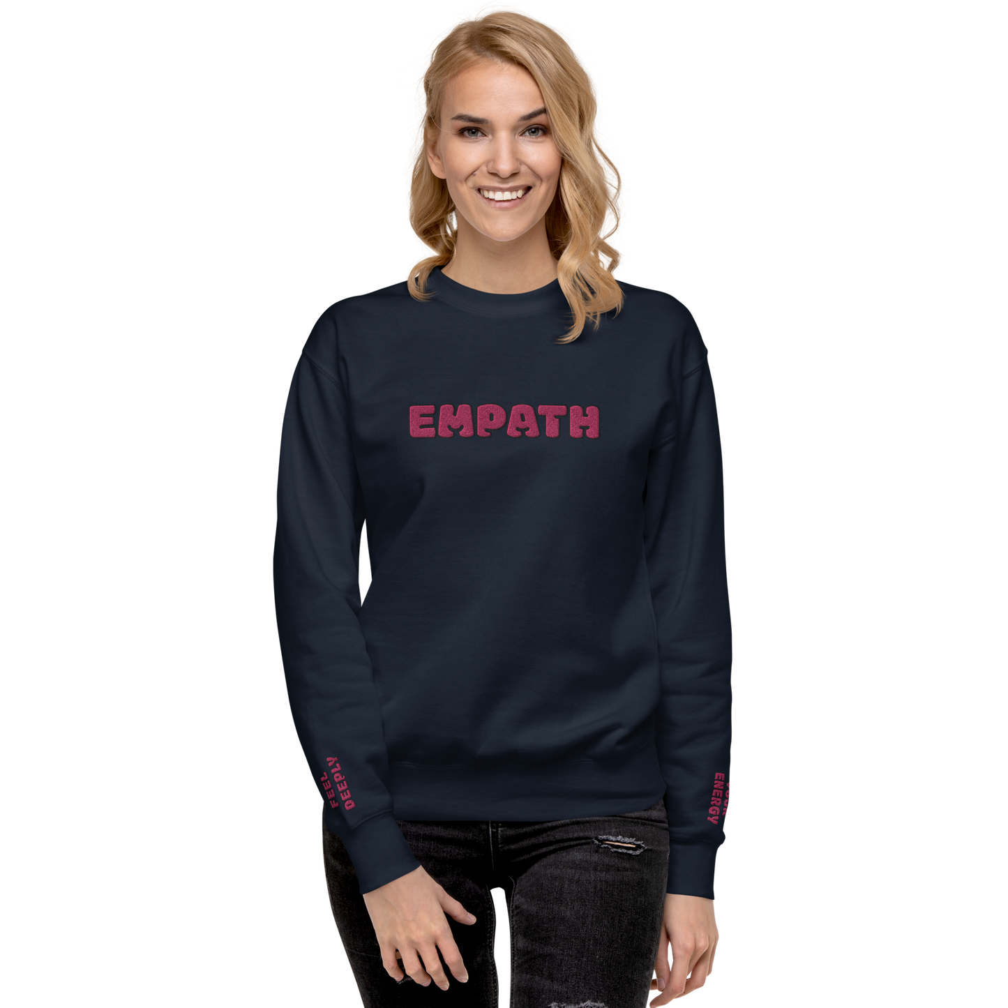 EMPATH (Protect Your Energy) + (Feel Deeply) Unisex Premium Embroidered Sweatshirt